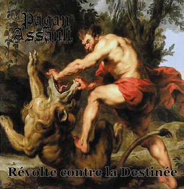 Pagan Assault : Révolte Contre la Destinée